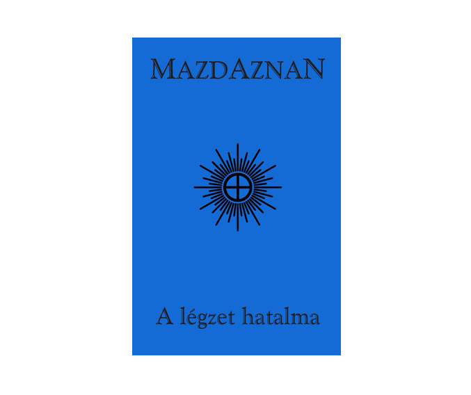 A légzet hatalma A légzet hatalma